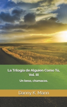 Paperback La Trilogía de Alguien Como Tú, Vol. III: Guía para Mejores Familias. Edición corregida y aumentada [Spanish] Book