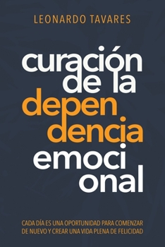 Paperback Curación de La Dependencia Emocional [Spanish] Book