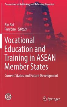 Hardcover Vocational Education and Training in ASEAN Member States: Current Status and Future Development Book