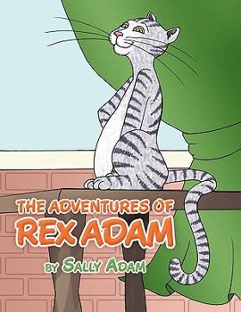 Paperback The Adventures of Rex Adam Book