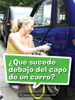Paperback Book 149: ¿Qué Sucede Debajo del Capó de Un Carro?: Leveled Reader, Enrichment Grade 4 [Spanish] Book