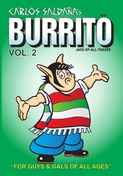 Burrito Vol. 2: For Guys and Gals of All Ages (Jack Of All Trades)