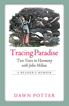 Paperback Tracing Paradise: Two Years in Harmony with John Milton Book