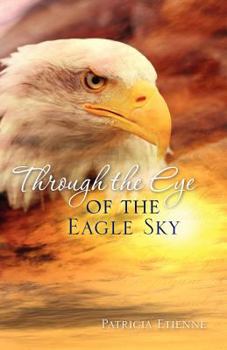 Paperback Through the eye of the Eagle sky Book