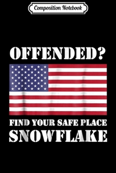 Composition Notebook: Find Your Safe Space Snowflake - Pro-Trump  Journal/Notebook Blank Lined Ruled 6x9 100 Pages