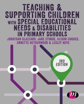 Hardcover Teaching and Supporting Children with Special Educational Needs and Disabilities in Primary Schools Book