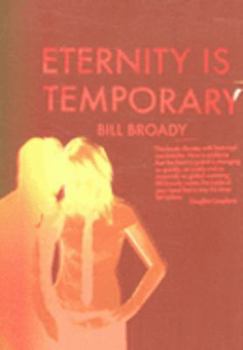 Paperback Eternity Is Temporary. Bill Broady Book