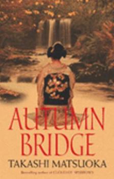 Paperback Autumn Bridge: A Novel (Samurai Series) Book