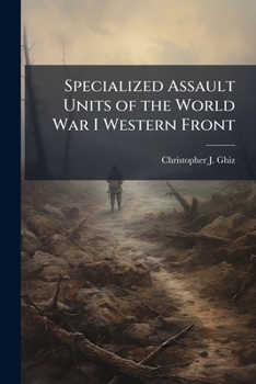 Paperback Specialized Assault Units of the World War I Western Front Book