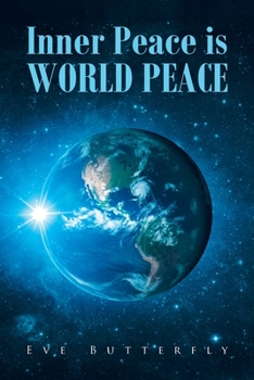 Paperback Inner Peace is WORLD PEACE Book