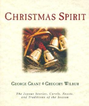 Paperback Christmas Spirit: The Joyous Stories, Carols, Feasts, and Traditions of the Season Book