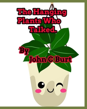 Paperback The Hanging Plants Who Talked. Book