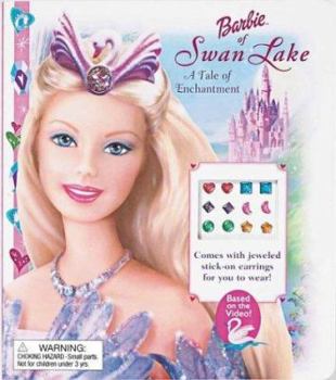 Board book Barbie of Swan Lake: A Tale of Enchantment [With Stick-On Earrings] Book
