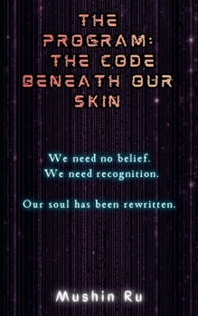 Paperback The Program: The Code Beneath Our Skin Book
