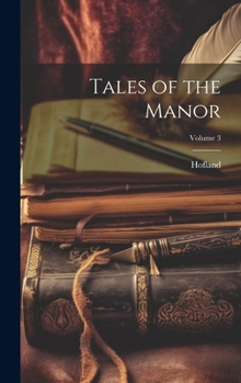 Hardcover Tales of the Manor; Volume 3 Book