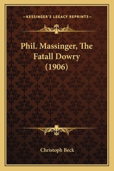 Paperback Phil. Massinger, The Fatall Dowry (1906) [German] Book