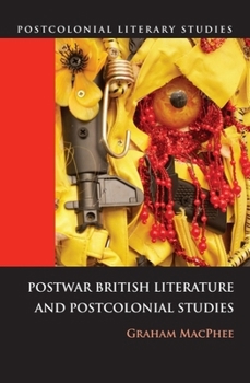 Paperback Postwar British Literature and Postcolonial Studies Book