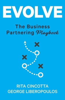Paperback Evolve: The Business Partnering Playbook Book