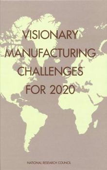 Hardcover Visionary Manufacturing Challenges for 2020 Book