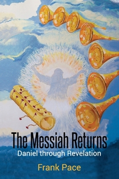 Paperback The Messiah Returns: Daniel through Revelation Book