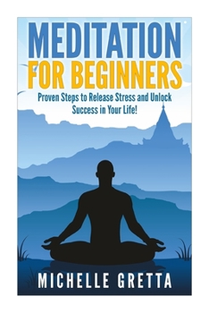 Paperback Meditation For Beginners: Meditation for Life: How to Meditate! (meditation for beginners, meditation, meditation techniques, how to meditate, meditat Book