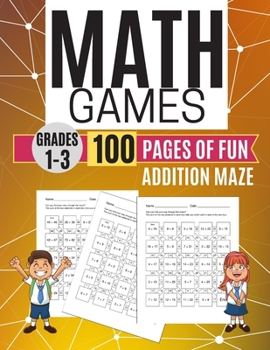 Paperback Math Games ADDITION MAZE 100 Pages of Fun Grades 1-3 Book
