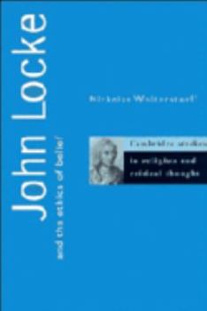 John Locke and the Ethics of Belief (Cambridge Studies in Religion and Critical Thought) - Book  of the Cambridge Studies in Religion and Critical Thought