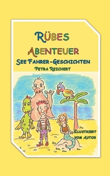 Paperback Rübes Abenteuer: Seefahrer Geschichten [German] Book