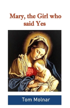 Paperback Mary, the Girl who said Yes Book