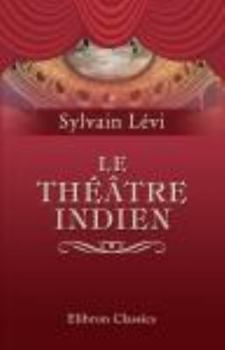 Paperback Le théâtre indien (French Edition) Book