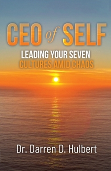 Paperback CEO of Self: Leading Your Seven Cultures Amid Chaos Book