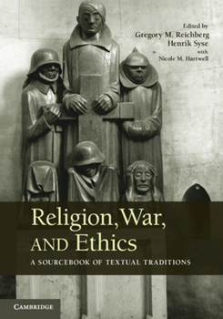 Paperback Religion, War, and Ethics: A Sourcebook of Textual Traditions Book