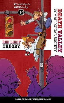 Paperback The Red Light Theory: Death Valley Zombilogical Society Book