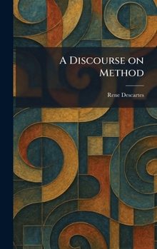 Hardcover A Discourse on Method Book