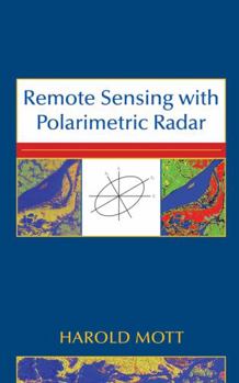 Hardcover Remote Sensing with Polarimetric Radar Book