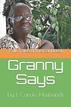 Folk Tales of the Caribbean: Granny Says