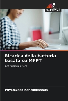 Paperback Ricarica della batteria basata su MPPT [Italian] Book