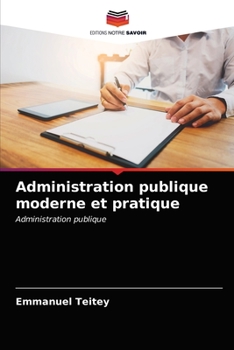 Paperback Administration publique moderne et pratique [French] Book