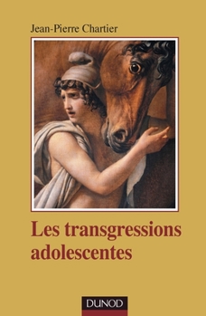 Les transgressions adolescentes