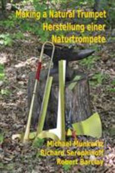 Paperback Making a Natural Trumpet/Herstellung einer Naturtrompete Book