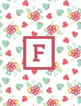 F: Letter Cute Flowers Monogrammed 2020 Weekly Planner For Women Females Girls - January 2020 - December 2020 (8.5"x11")