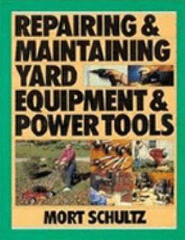 Paperback Repairing & Maintaining Yard Equipment & Power Tools Book