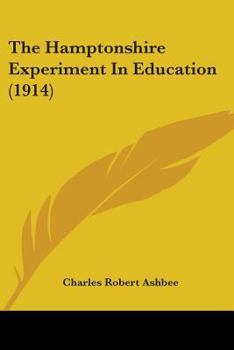 Paperback The Hamptonshire Experiment In Education (1914) Book