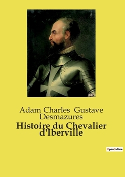 Histoire du Chevalier d'Iberville