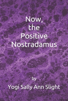 Paperback Now, the Positive Nostradamus Book