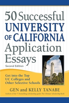 Paperback 50 Successful University of California Application Essays: Get Into the Top Uc Colleges and Other Selective Schools Book