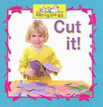 Hardcover Cut It! (Early Birds) Book