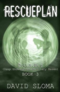 Paperback Rescueplan: D.U.M.B.s (Deep Underground Military Bases) - Book 3 Book