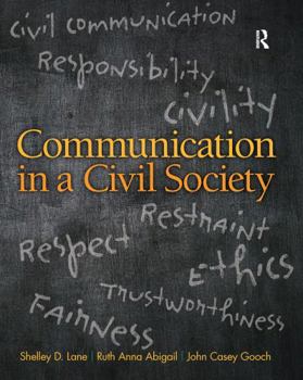 Communication in a Civil Society [Access Code + MyCommmuniationLab Access Code]