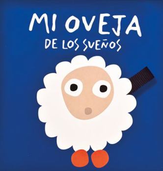 Board book Mi Oveja de Los Suenos [Spanish] Book